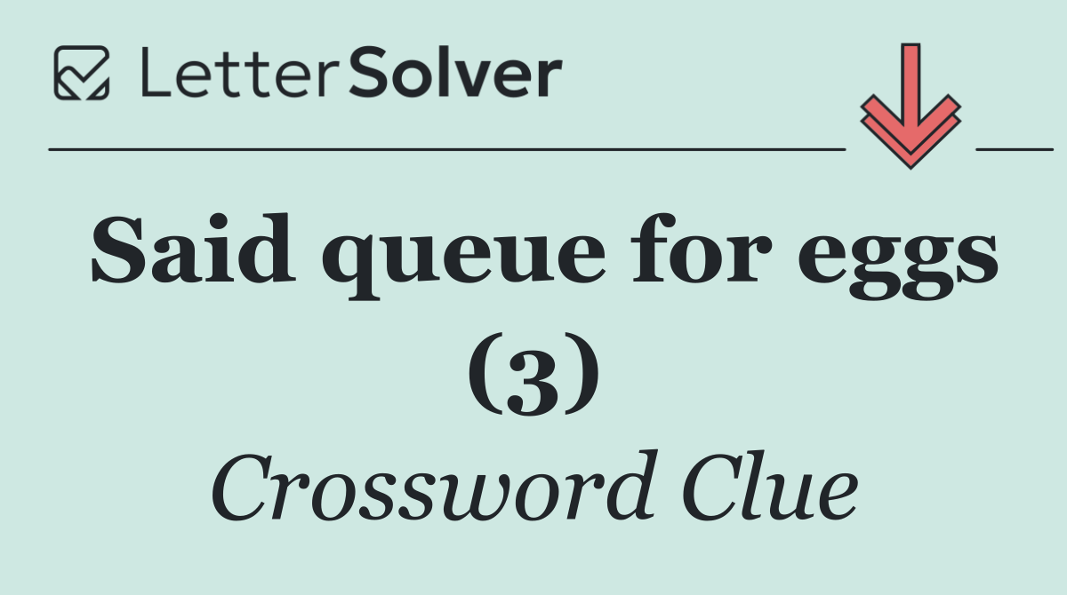 Said queue for eggs (3)