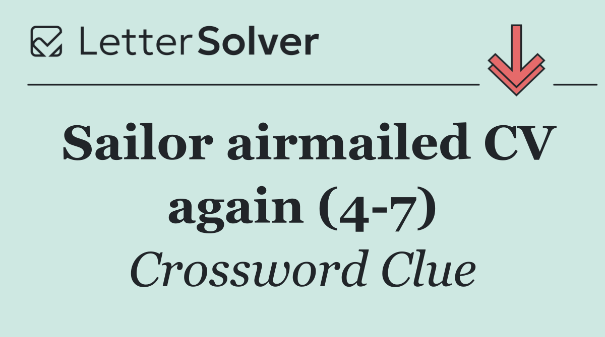 Sailor airmailed CV again (4 7)