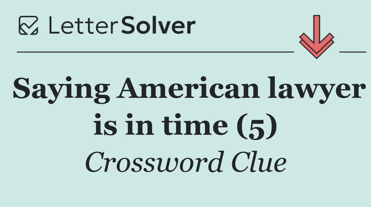 Saying American lawyer is in time (5)