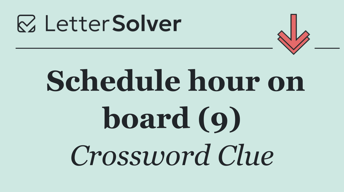 Schedule hour on board (9)
