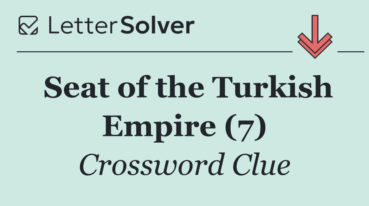 Seat of the Turkish Empire (7)