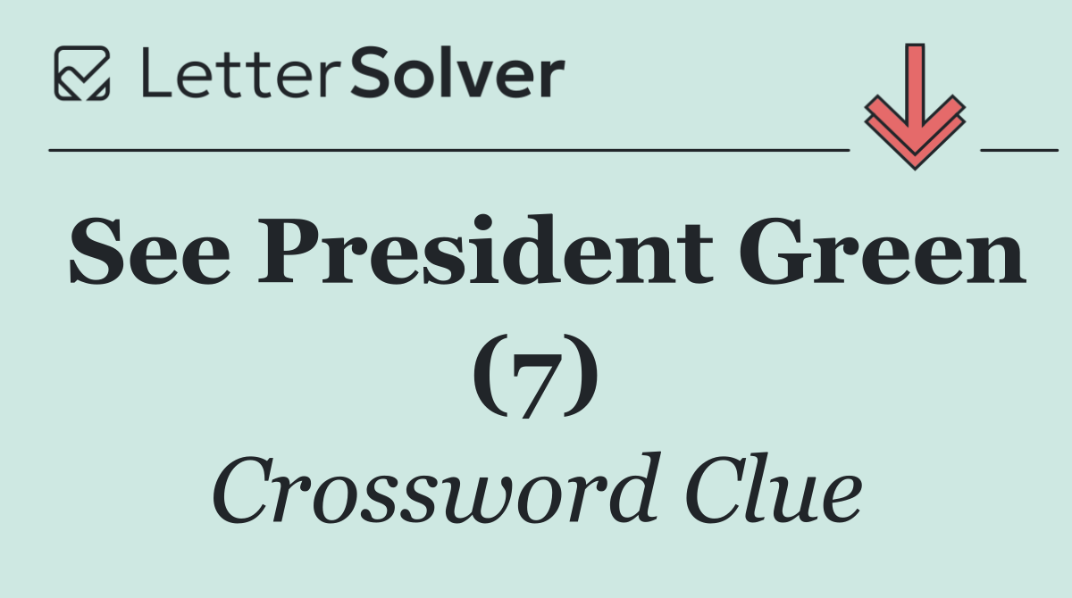 See President Green (7)