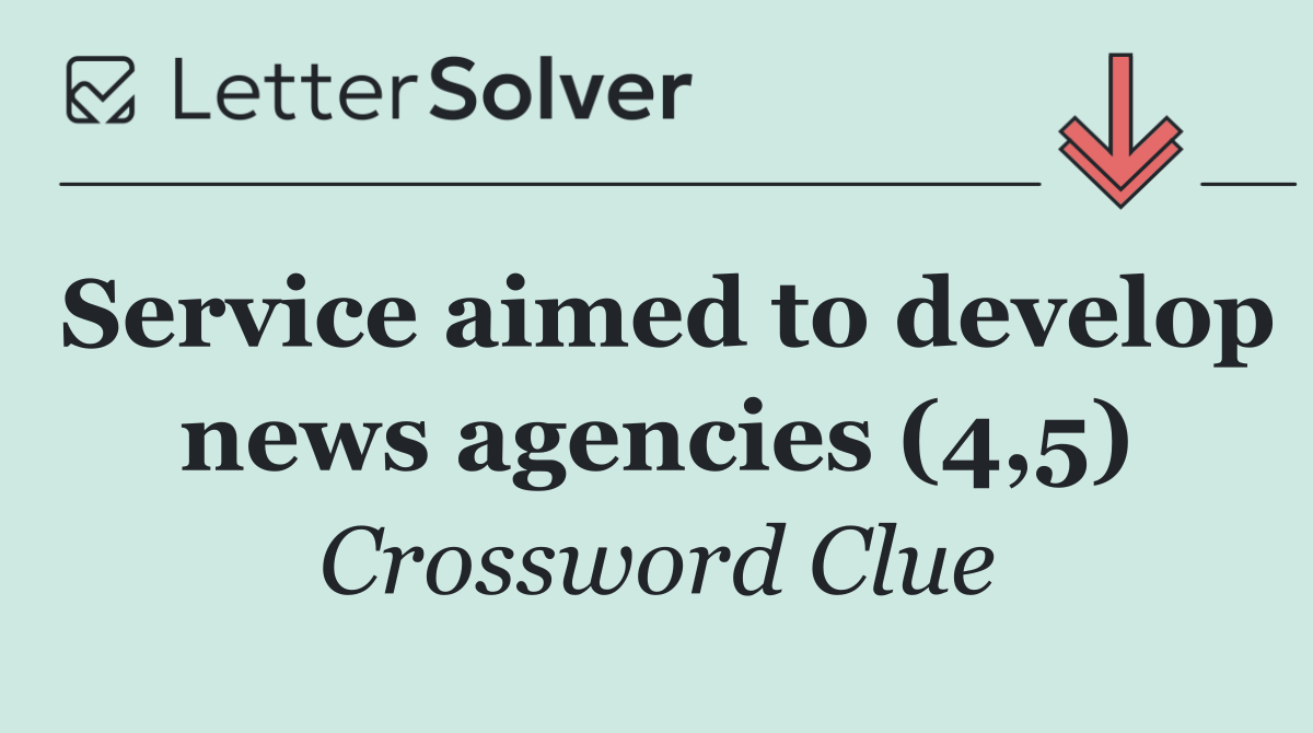 Service aimed to develop news agencies (4,5)