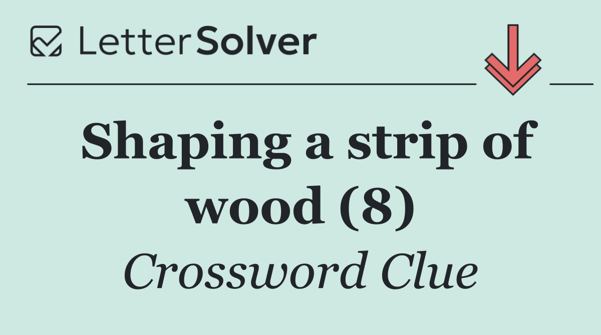 Shaping a strip of wood (8)