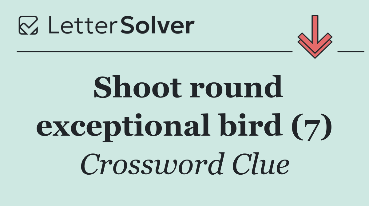 Shoot round exceptional bird (7)