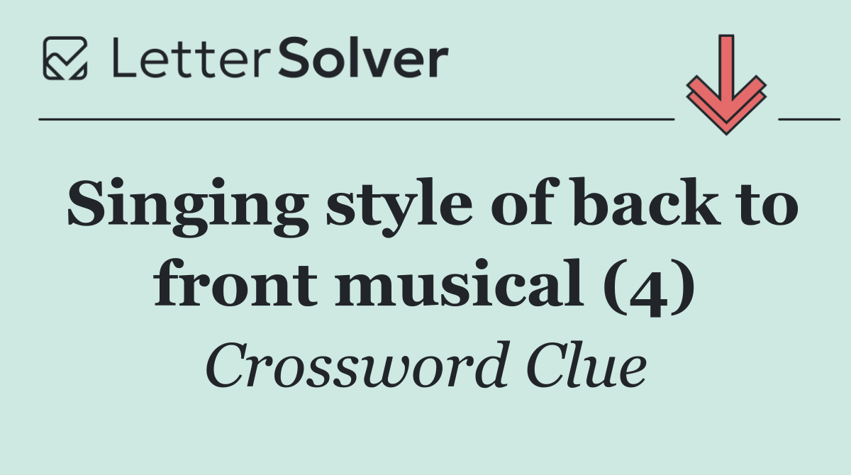 Singing style of back to front musical (4)