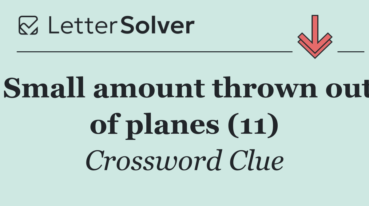 Small amount thrown out of planes (11)
