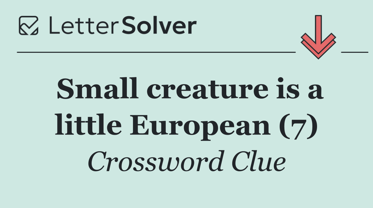Small creature is a little European (7)