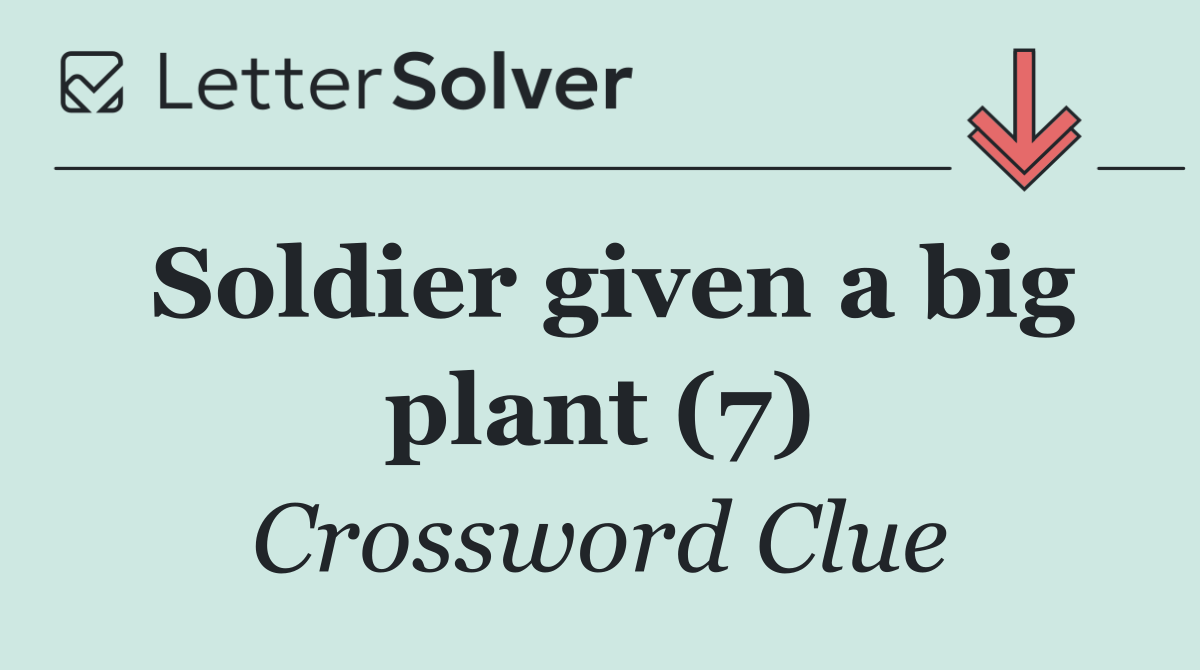 Soldier given a big plant (7)