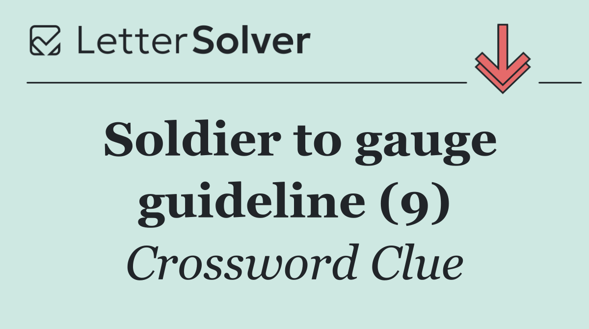 Soldier to gauge guideline (9)