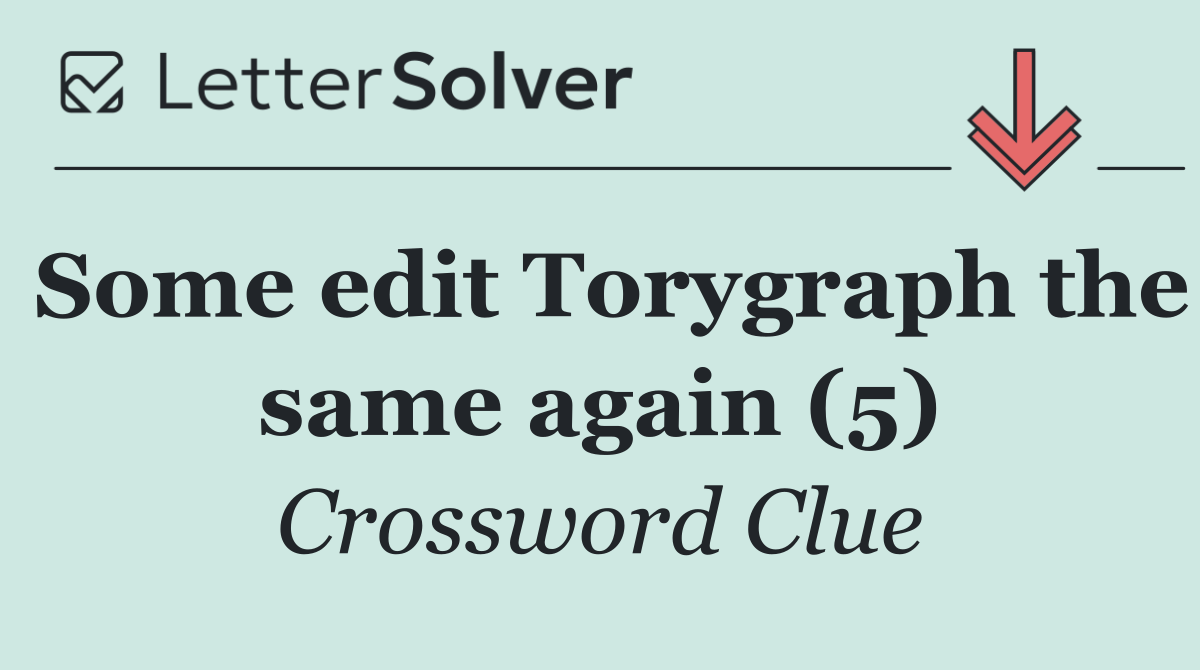 Some edit Torygraph the same again (5)