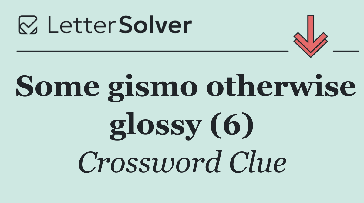 Some gismo otherwise glossy (6)