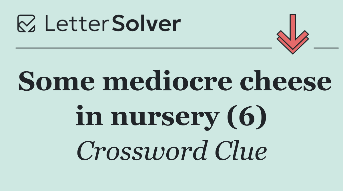 Some mediocre cheese in nursery (6)