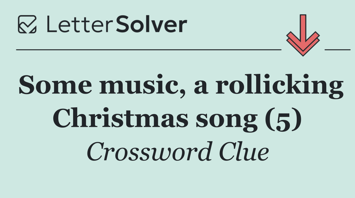Some music, a rollicking Christmas song (5)