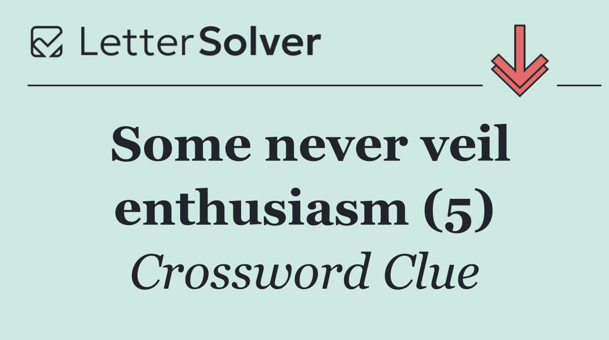 Some never veil enthusiasm (5)