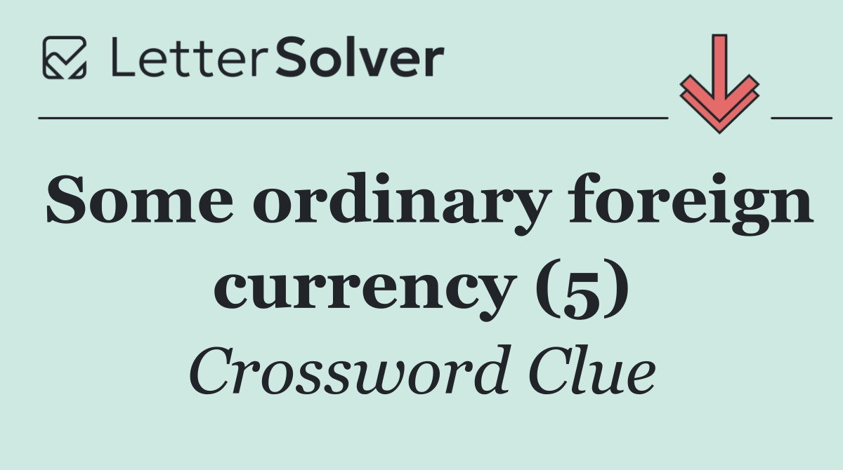 Some ordinary foreign currency (5)