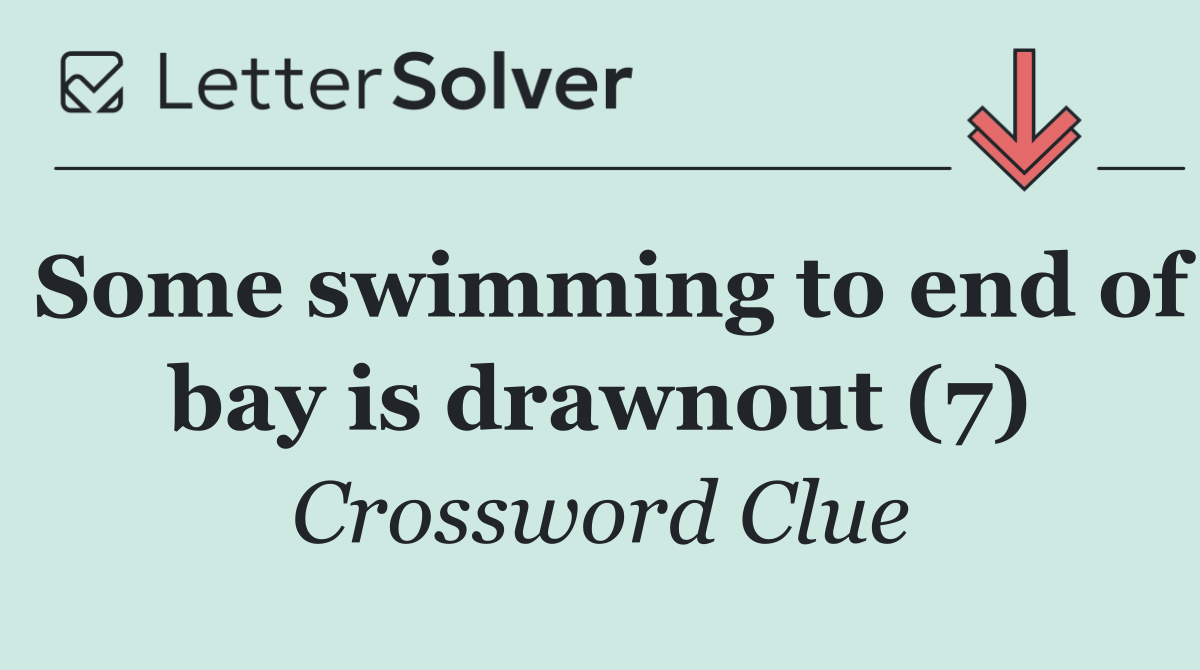 Some swimming to end of bay is drawnout (7)