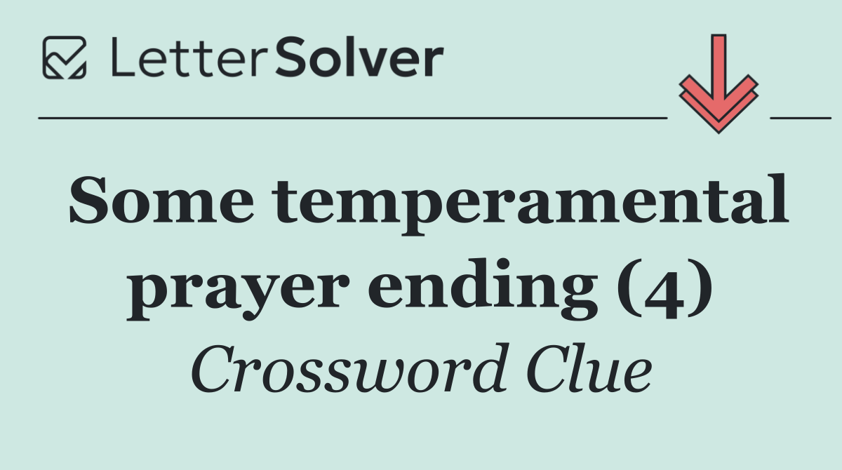 Some temperamental prayer ending (4)