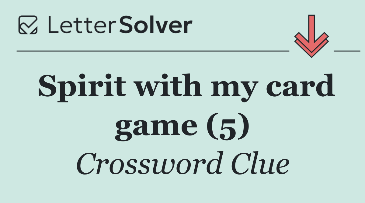 Spirit with my card game (5)