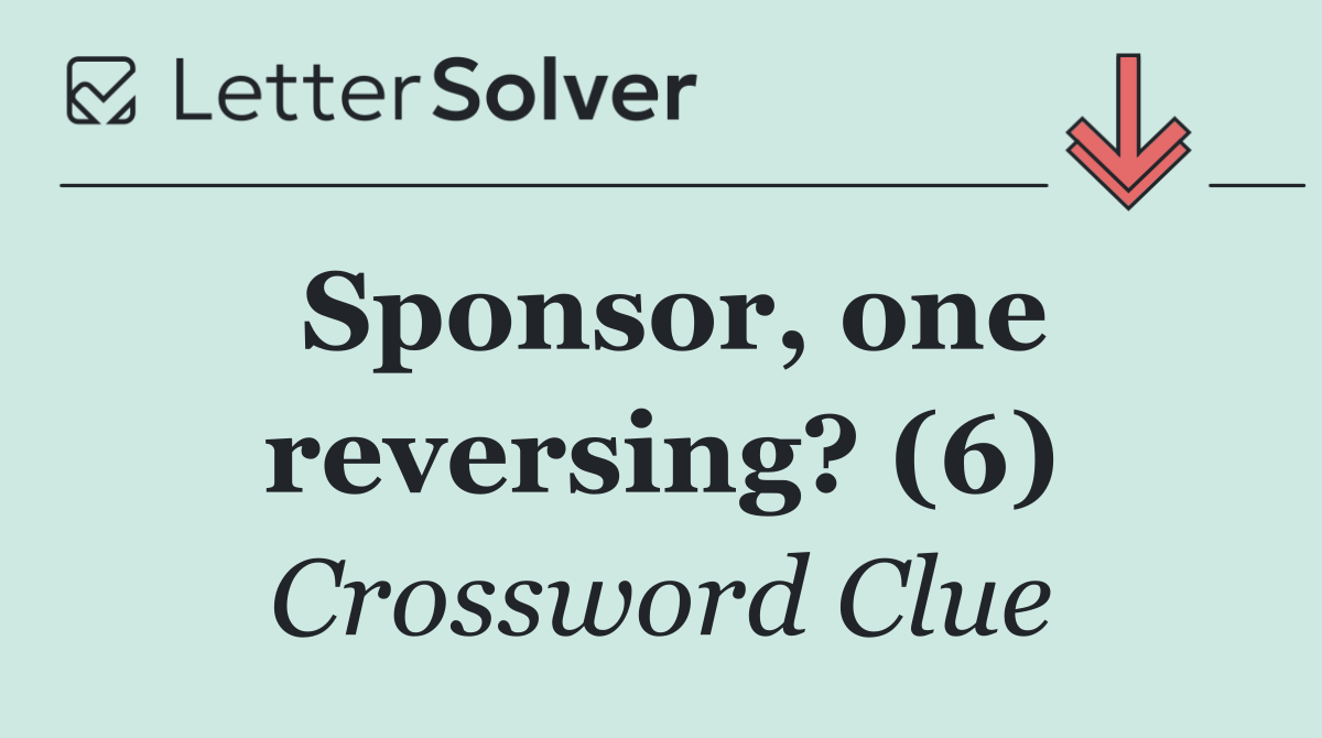 Sponsor, one reversing? (6)