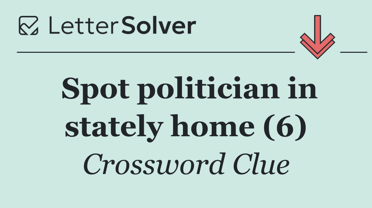 Spot politician in stately home (6)