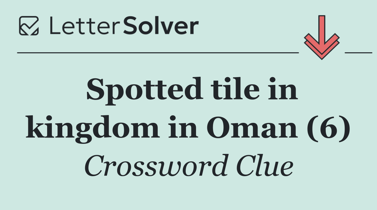 Spotted tile in kingdom in Oman (6)