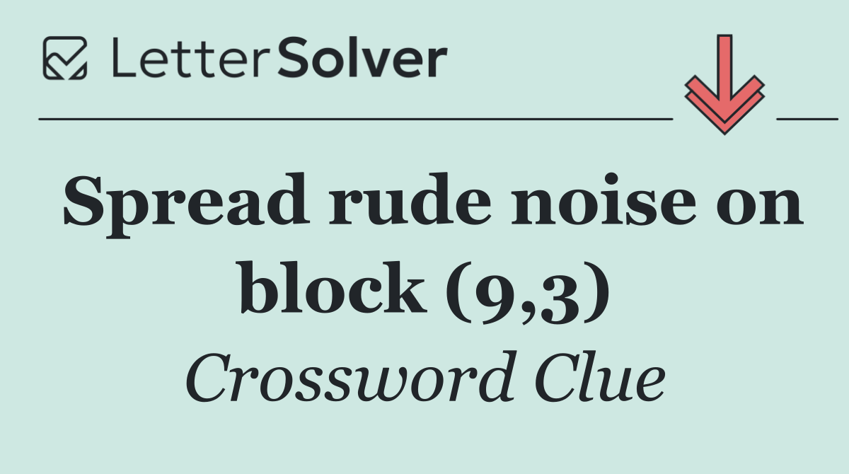 Spread rude noise on block (9,3)