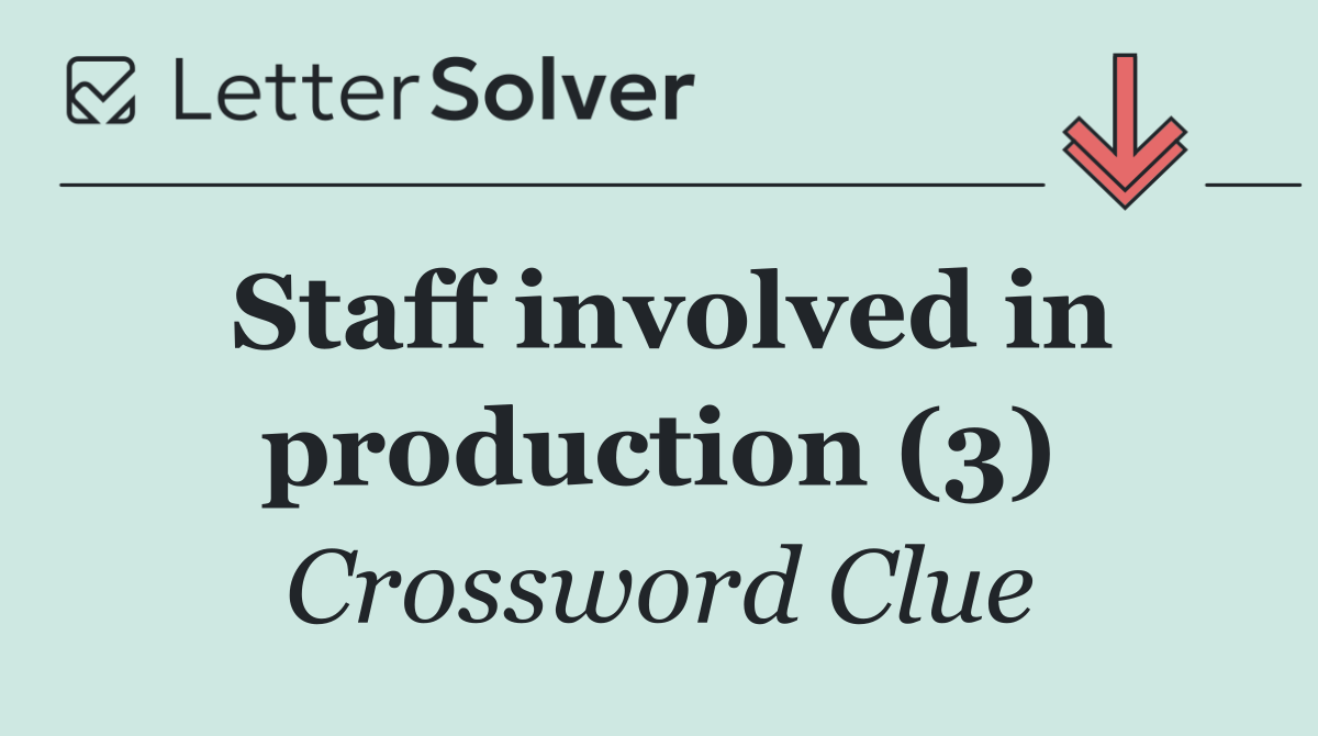 Staff involved in production (3)