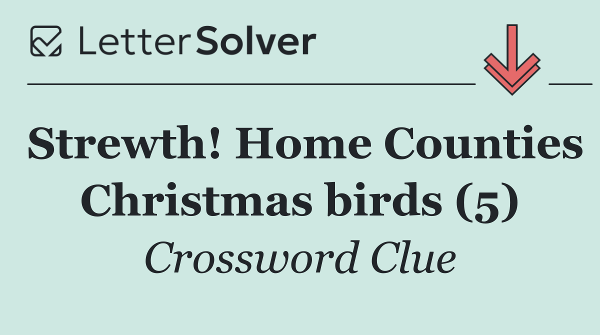 Strewth! Home Counties Christmas birds (5)