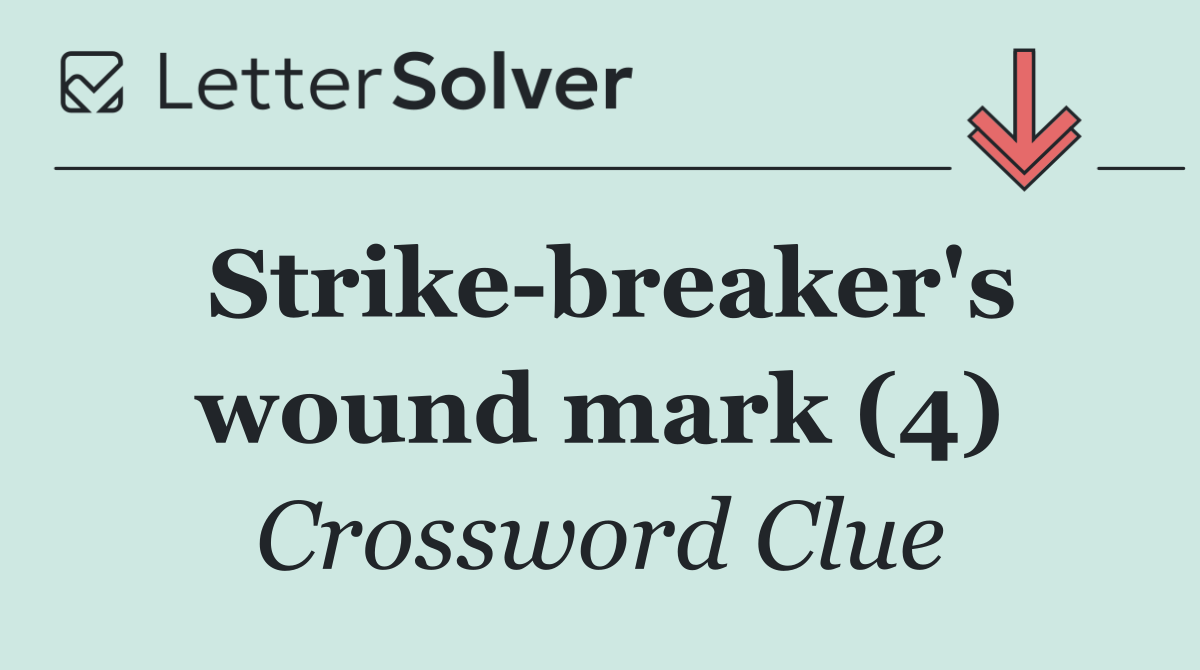 Strike breaker's wound mark (4)