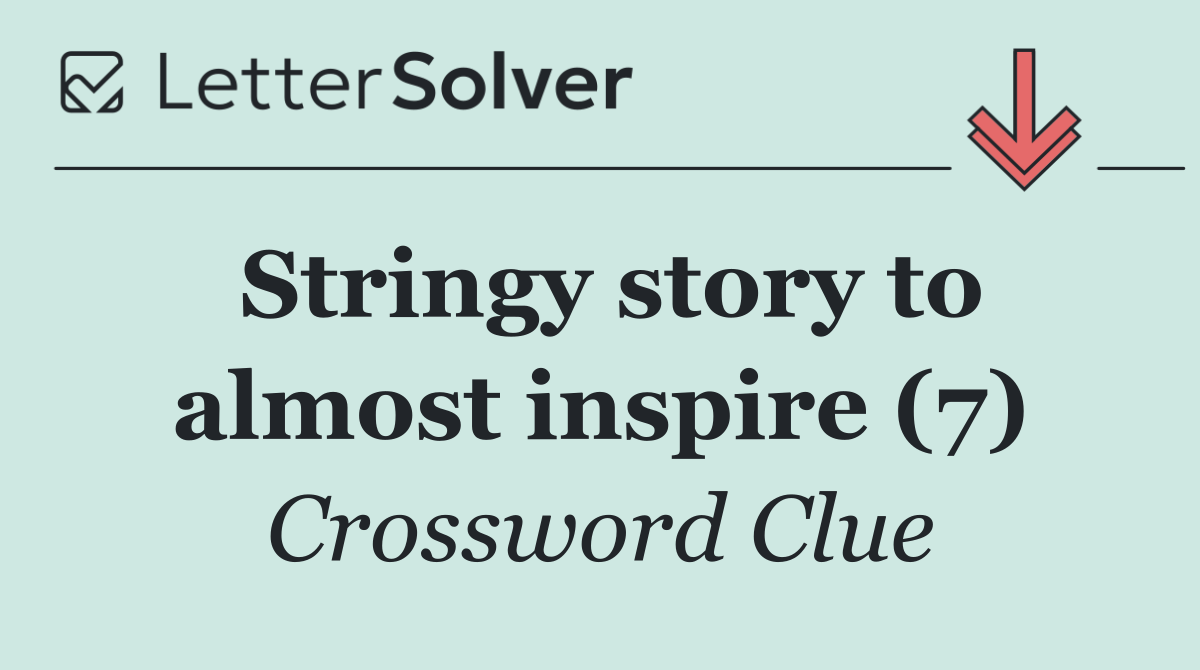 Stringy story to almost inspire (7)