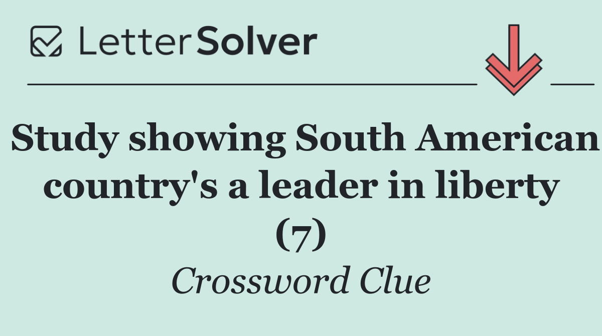 Study showing South American country's a leader in liberty (7)