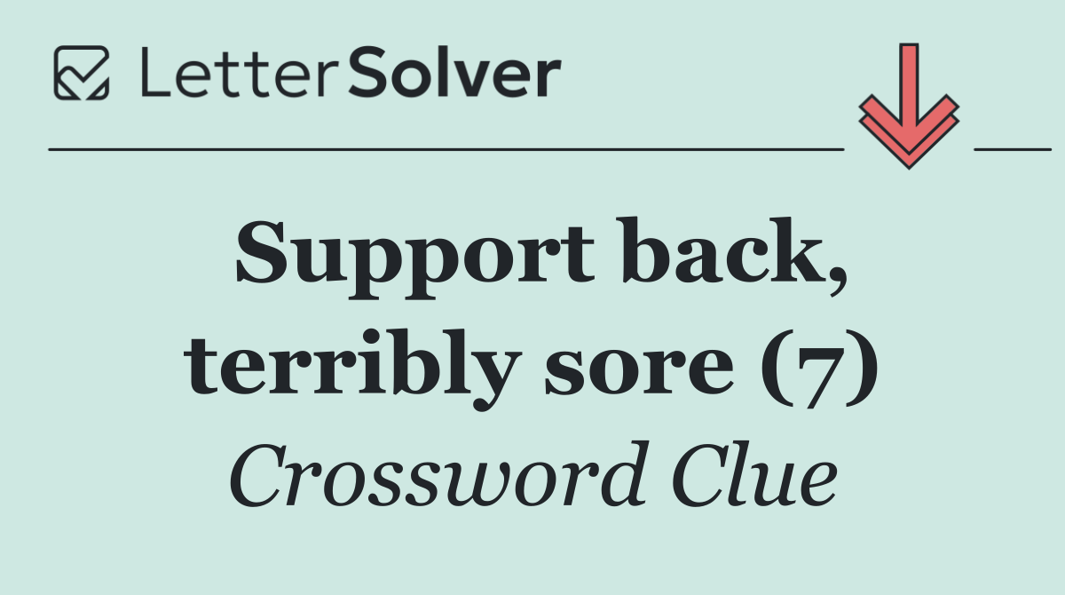 Support back, terribly sore (7)