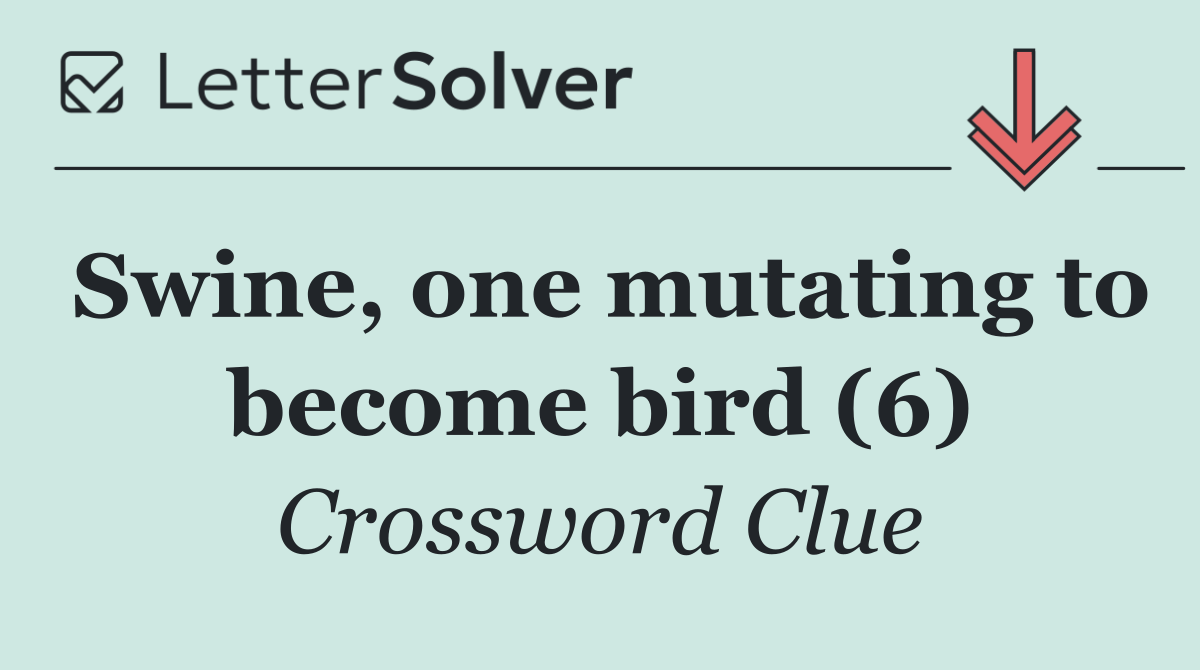 Swine, one mutating to become bird (6)
