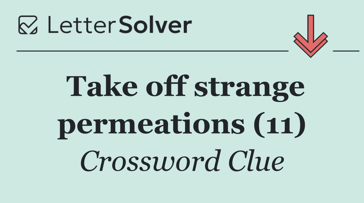 Take off strange permeations (11)