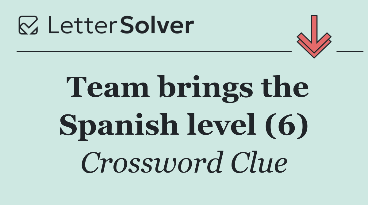 Team brings the Spanish level (6)