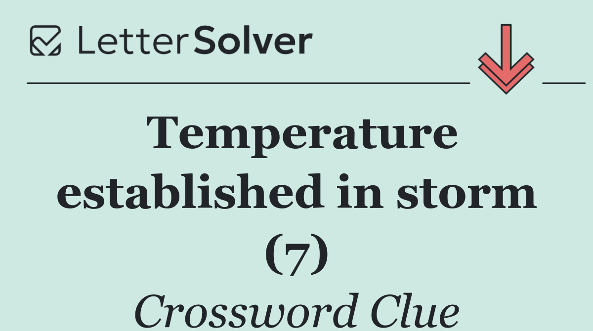 Temperature established in storm (7)
