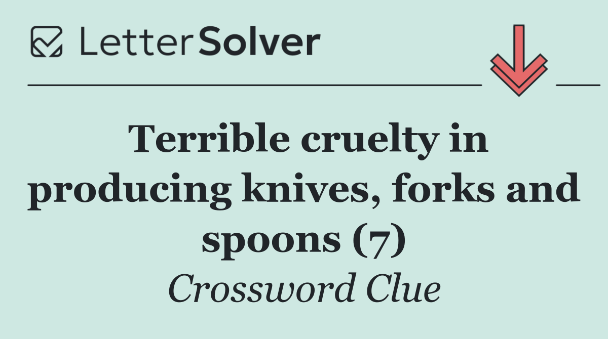 Terrible cruelty in producing knives, forks and spoons (7)