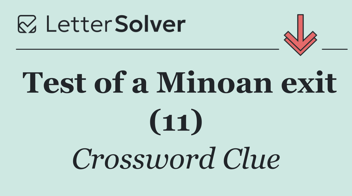 Test of a Minoan exit (11)
