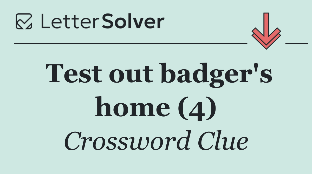 Test out badger's home (4)