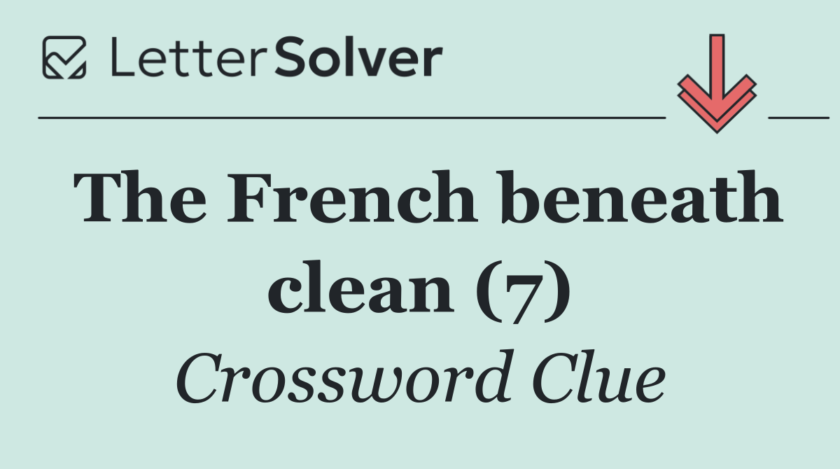 The French beneath clean (7)