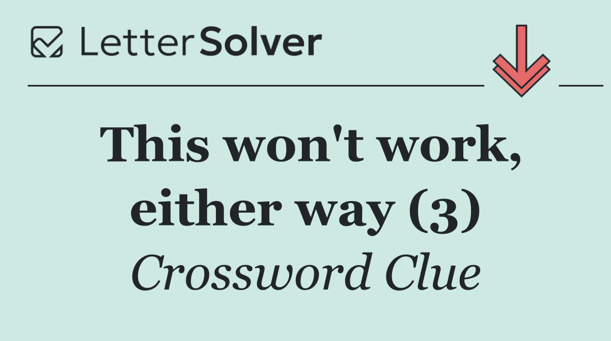 This won't work, either way (3)