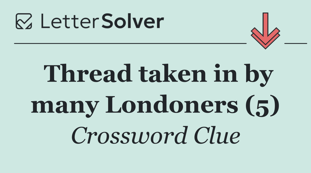 Thread taken in by many Londoners (5)