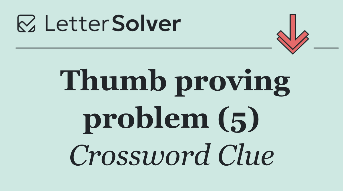 Thumb proving problem (5)
