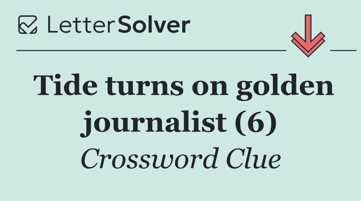 Tide turns on golden journalist (6)