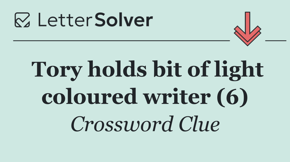 Tory holds bit of light coloured writer (6)