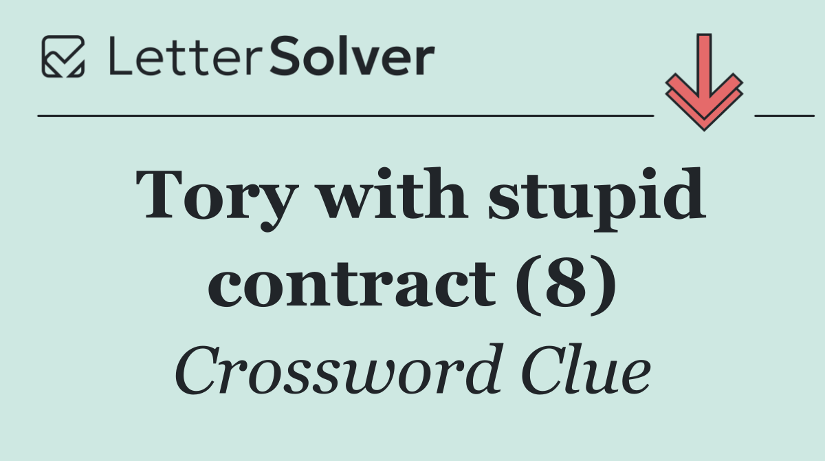 Tory with stupid contract (8)
