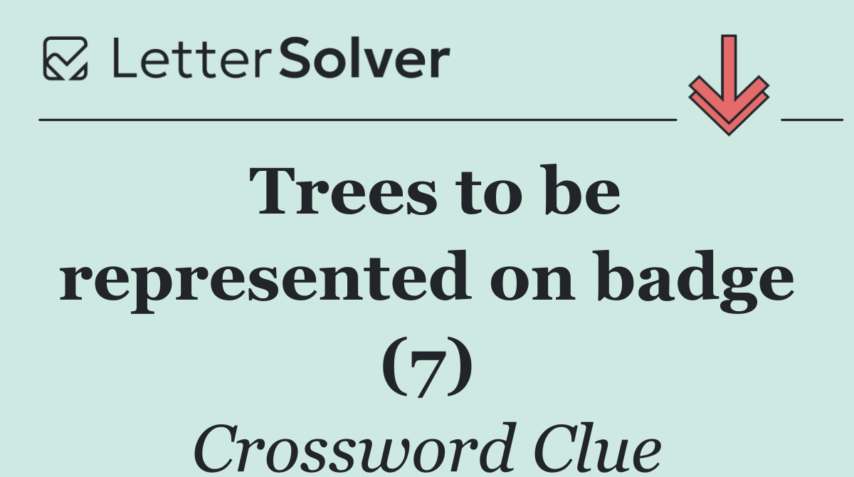 Trees to be represented on badge (7)