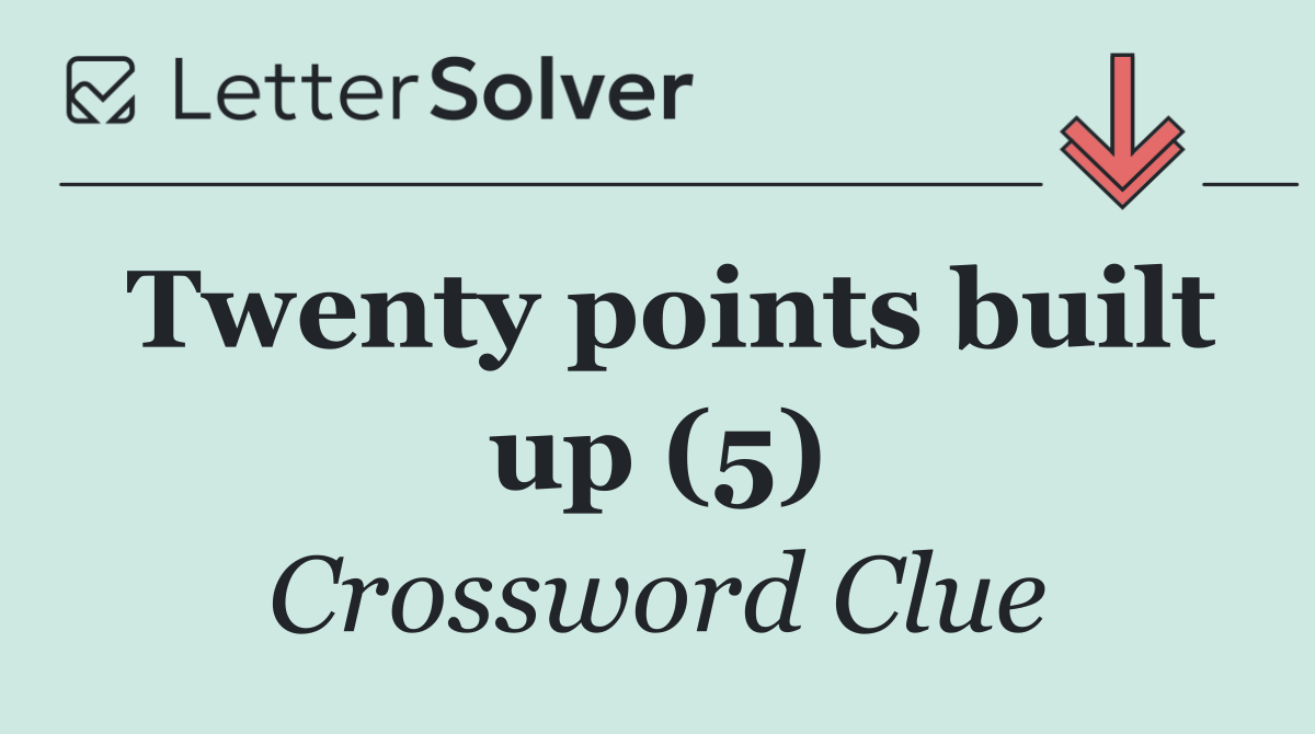 Twenty points built up (5)