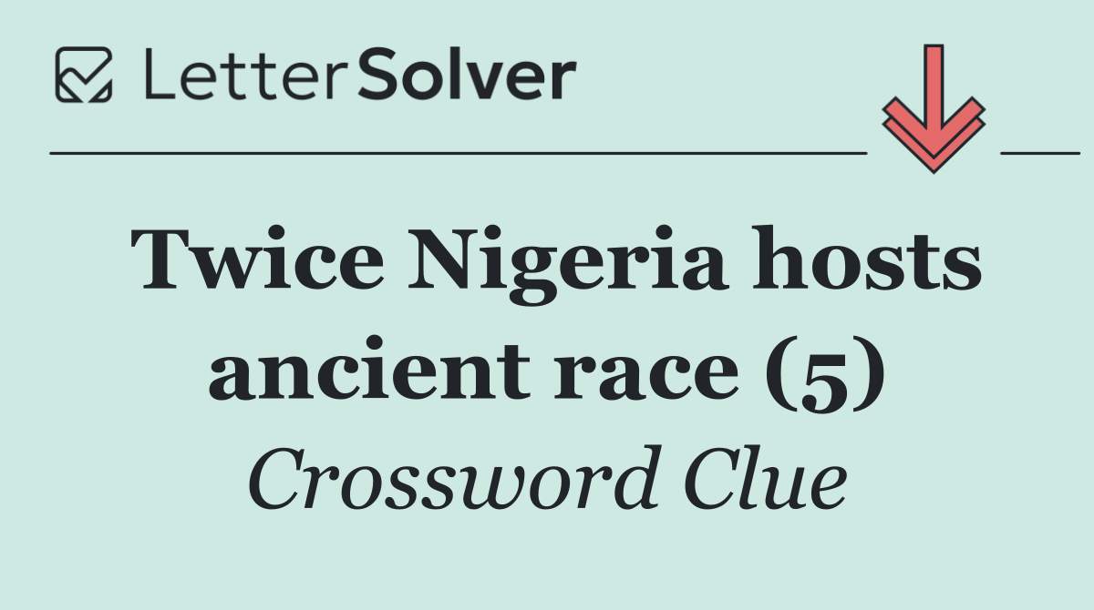 Twice Nigeria hosts ancient race (5)